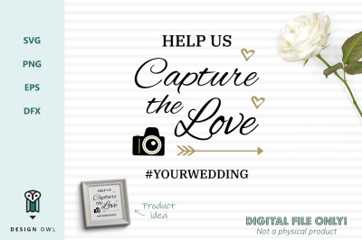 Help us capture the love - SVG file