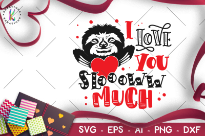 Download Download I Love You Slooow Much Svg Sloth Valentine S Day Free Best Quality 784782 Free Cut Svg Files