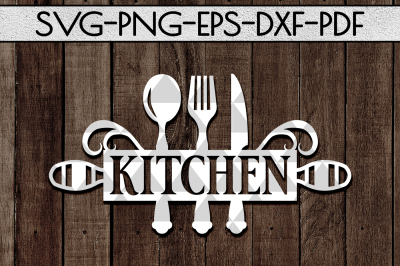 Kitchen Sign Papercut Template, Kitchen Decor SVG, DXF, PDF