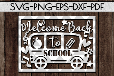 Welcome Back To School Papercut Template, Preschool SVG, DXF, EPS, PDF