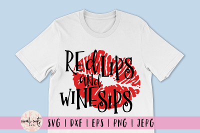 Red Lips And Wine Sips - Drink SVG EPS DXF PNG