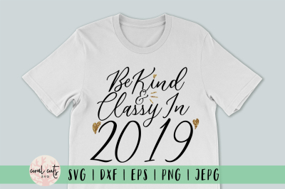 Be Kind & Classy In Year 2019