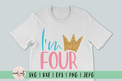 I'm Four - Birthday SVG EPS DXF PNG