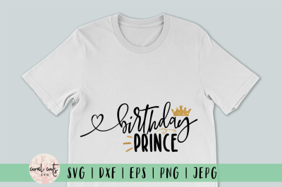 Birthday Prince - Birthday SVG EPS DXF PNG