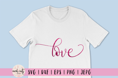 Love - Love SVG EPS DXF PNG