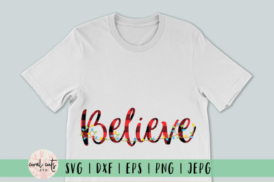 Believe - Christmas SVG EPS DXF PNG