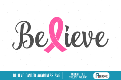 Believe Cancer Awareness svg, Cancer Awareness svg, Fight Cancer svg