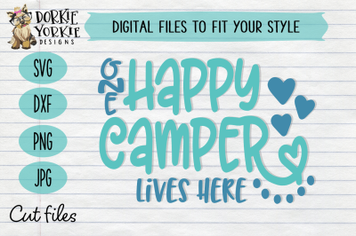 One happy camper lives here - SVG Cut File