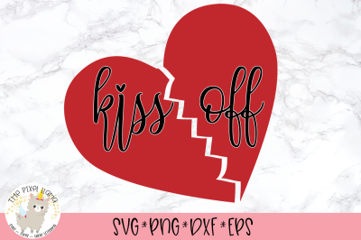 Kiss Off Anti Valentine SVG Cut File