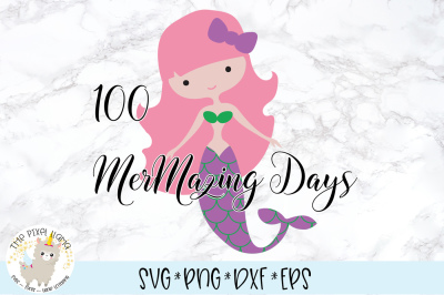 100 MerMazing Days SVG Cut File
