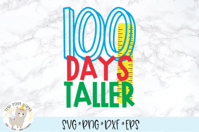 100 Days Taller School SVG Cut File