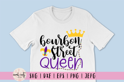 Bourbon Street Queen - Mardi Gras SVG EPS DXF PNG