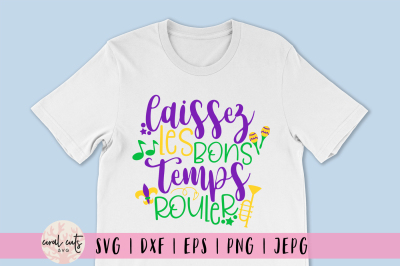 Laissez les bons temps - Mardi Gras SVG EPS DXF PNG