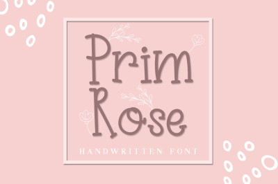 Prim Rose - Lovely Handwritten