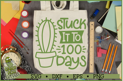 Stuck it to 100 Days of School Cactus SVG