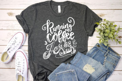 Running on Coffee &amp;amp; Jesus svg Instant SVG&2F;DXF&2F;PNG 1213s