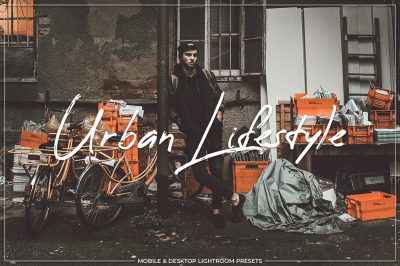 Urban Lifestyle Mobile &amp; Desktop Lightroom Presets