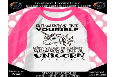 Unicorn svg, Always be yourself unicorn, cute fun magical girl digital