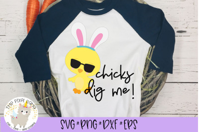 Chicks Dig Me Easter SVG Cut File