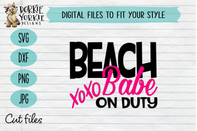 Beach Babe on Duty XOXO  -  Summer - SVG Cut File