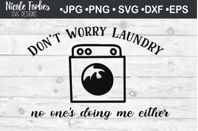 Funny Laundry Quote SVG Cut File