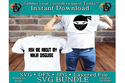 Ask me about my Ninja Disguise cut file | Funny Flip Up shirt design -