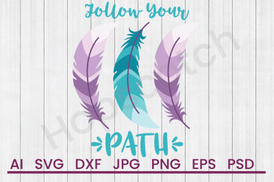 Follow Your Path - SVG file, DXF file