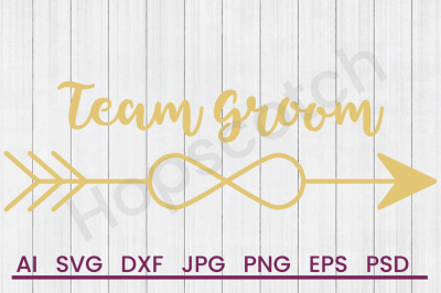 Infinity Unity Love Arrow Groom - SVG File, DXF File