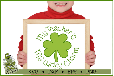 My Teacher is my Lucky Charm SVG