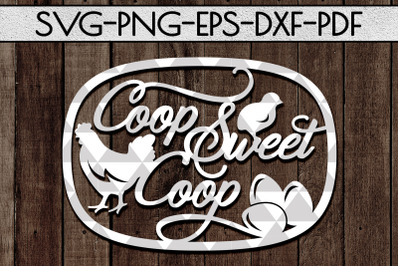 Coop Sweet Coop Papercut Template, Crazy Chicken Lady Farm Decor Laser