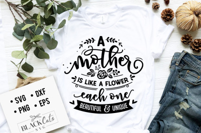 A mother is like a flower SVG