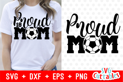 Proud Mom | Soccer Cut File