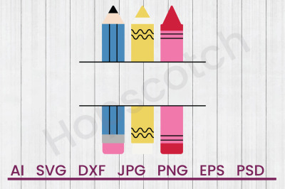 Crayon Name Drop - SVG File, DXF File