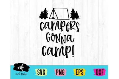 Campers Gonna Camp SVG Craft File