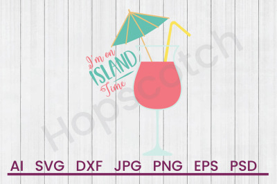 On Island Time - SVG File, DXF File