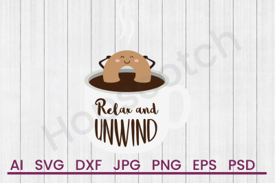 Relax &amp; Unwind - SVG File, DXF File