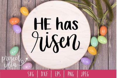 He Has Risen SVG, DXF, EPS, PNG, JPEG