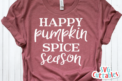 Happy Pumpkin Spice Season | Fall Cut File