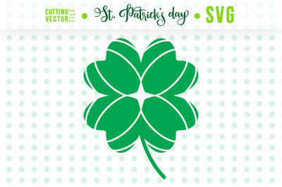 Lucky Clover - St. Patrick&#039;s Day SVG