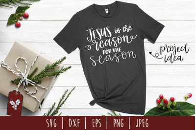 Jesus is the Reason for the Season SVG, DXF, EPS, PNG, JPEG