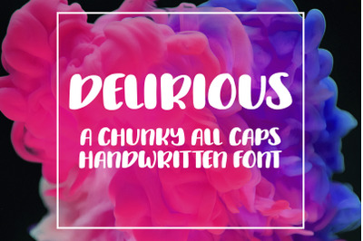 Delirious: A Chunky All Caps Font
