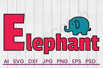 Elephant - SVG File, DXF File