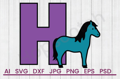 H For Horse - SVG File, DXF File