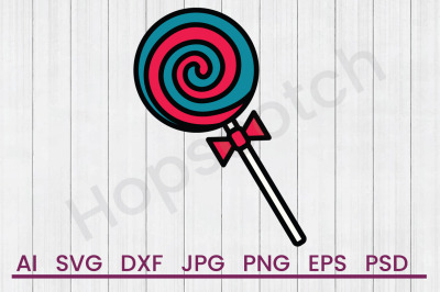 Lollipop  - SVG File, DXF File