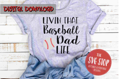 Baseball Dad Life  -SVG, PNG, DXF
