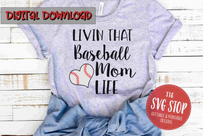 Baseball Mom Life  -SVG, PNG, DXF
