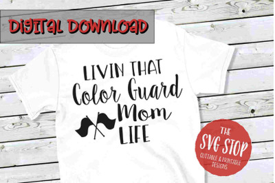 Color Guard Mom -SVG, PNG, DXF