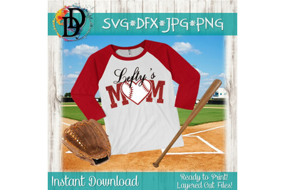 Baseball svg Lefty&#039;s Mom SVG Left Hand SVG, Cutting File Dxf PNG Files