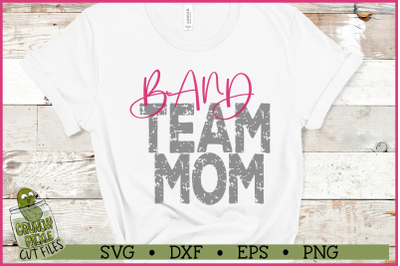 Band Mom &amp; Bonus Team Mom SVG