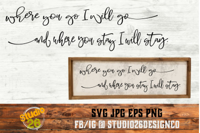 Where you go I will go - Ruth 1:16 - SVG PNG EPS